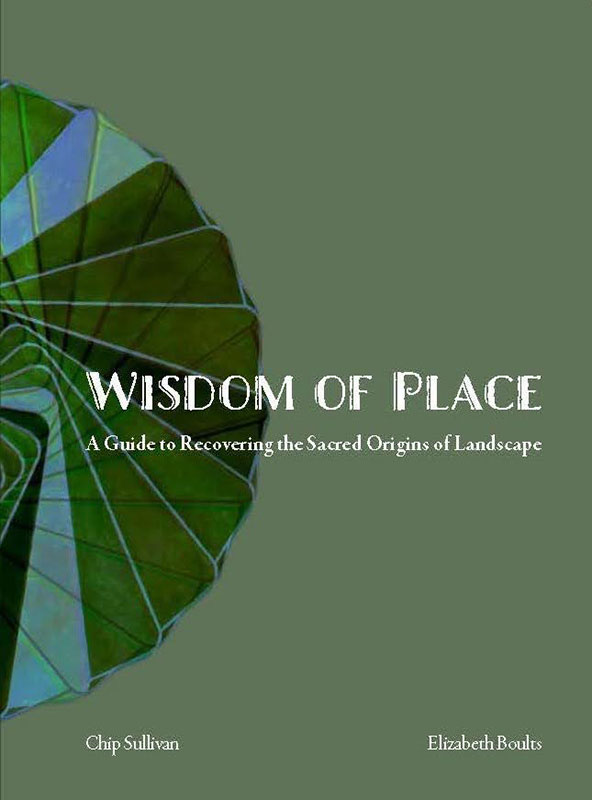 Wisdom of Place by Elizabeth Bouts and Chip Sullivan