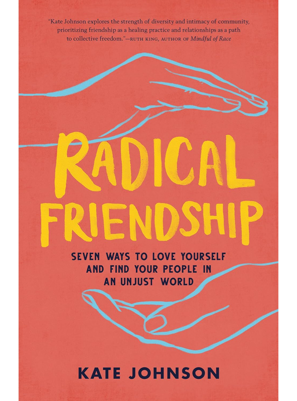 Radical Friendship by Kate Johson