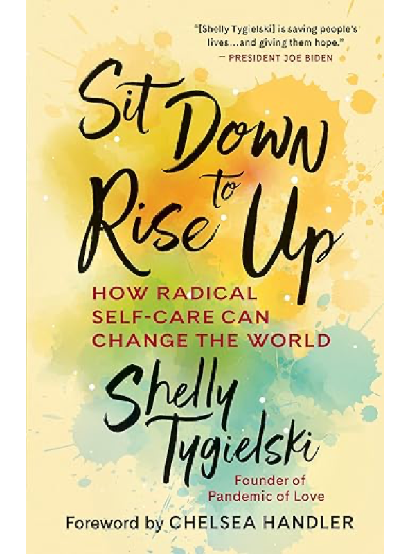 Sit Down to Rise Up by Shelley Tygielski